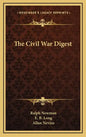 The Civil War Digest - Hardcover