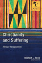 Christianity and Suffering: African Perspectives - Paperback