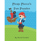 Pirate Pierce's Puzzle Fun: Children's puzzle book. Word match, word scramble, word search, and crosswords with solutions - Paperback