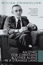 An Ethic for Christians and Other Aliens in a Strange Land - Paperback
