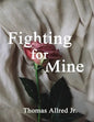 Fighting for Mine - Paperback