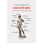 Ageless man: How to cure and prevent diseases of aging - Paperback