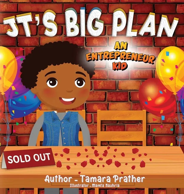 Jt's Big Plan: An Entrepreneur Kid - Hardcover