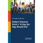A Study Guide for Robert Newton Peck's "A Day No Pigs Would Die" - Paperback