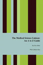 The Medical Science Liaison: An A to Z Guide - Paperback