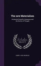 The new Materialism: Dictatorial Scientific Utterances and the Decline of Thought - Hardcover