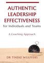 Authentic Leadership Effectiveness: for Individuals and Teams - Paperback