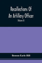 Recollections Of An Artillery Officer: Including Scenes And Adventures In Ireland, America, Flanders And France (Volume II) - Paperback
