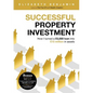 Successful Property Investment: How I turned a £5,000 loan into £15 million in assets - Paperback