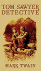 Tom Sawyer, Detective - Hardcover