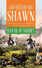 Shawn: The adventures of an Irish Immigrant to the US in the Late 19C - Paperback