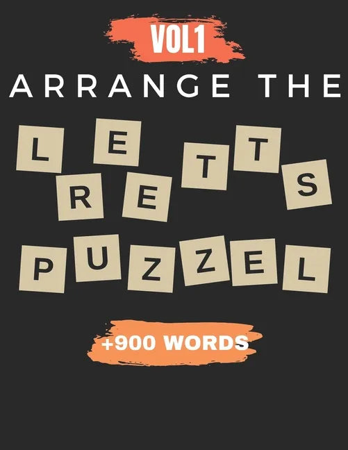 Arrange The Letter Puzzel Vol1 +900 words: Word scramble puzzle game books 2021 with solution for adult - Paperback