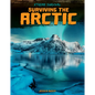Surviving the Arctic - Library Binding