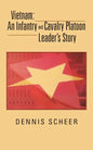Vietnam: An Infantry and Cavalry Platoon Leader's Story - Paperback