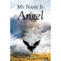 My Name Is Angel - Paperback