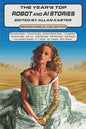 The Year's Top Robot and AI Stories: Second Annual Collection - Paperback