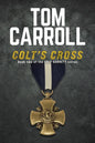 Colt's Cross: Book 2 of the Colt Garrett Series - Paperback