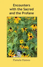 Encounters with the Sacred and the Profane - Paperback