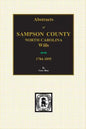 Sampson County, North Carolina Wills, 1784-1895, Abstracts Of. - Paperback