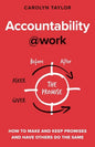 Accountability at Work: How to make and keep promises and have others do the same - Paperback