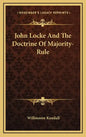 John Locke and the Doctrine of Majority-Rule - Hardcover