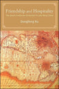 Friendship and Hospitality: The Jesuit-Confucian Encounter in Late Ming China - Paperback