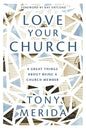 Love Your Church: 8 Great Things about Being a Church Member - Paperback