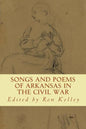 Songs and Poems of Arkansas in the Civil War - Paperback