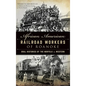 African American Railroad Workers of Roanoke: Oral Histories of the Norfolk & Western - Hardcover