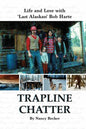 Trapline Chatter - Paperback