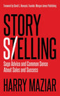 Story Selling: Sage Advice and Common Sense about Sales and Success - Paperback