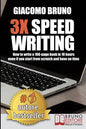 3X Speed Writing: How to write a 100-page book in 10 hours even if you start from scratch and have no time - Paperback