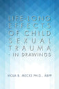 Life-long Effects of Child Sexual Trauma - In Drawings - Paperback