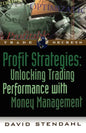 Profit Strategies: Unlocking Trading Performance with Money Management - Paperback