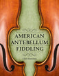 American Antebellum Fiddling - Paperback