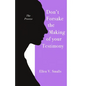 Don't Forsake the Making of Your Testimony - Paperback