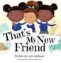 That's My New Friend - Hardcover