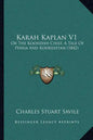 Karah Kaplan V1: Or the Koordish Chief, a Tale of Persia and Koordistan (1842) - Paperback
