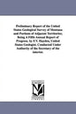 Preliminary Report of the United States Geological Survey of Montana and Portions of Adjacent Territories; Being a Fifth Annual Report of Progress. by - Paperback