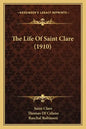 The Life Of Saint Clare (1910) - Paperback