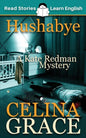 Hushabye: CEFR level A2+ (ELT Graded Reader): A Kate Redman Mystery: Book 1 - Paperback