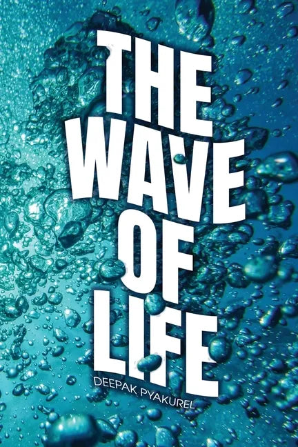 The Wave of Life - Paperback