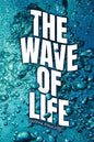 The Wave of Life - Paperback