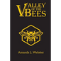 Valley of the Bees: Omnibus - Paperback