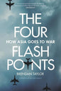 Four Flashpoints: How Asia Goes to War - Paperback