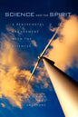 Science and the Spirit: A Pentecostal Engagement with the Sciences - Paperback