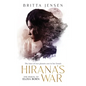 Hirana's War - Hardcover