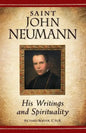 Saint John Neumann: His Writings and Spirituality - Paperback