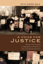 A Voice for Justice: Sermons That Prepared a Congregation to Respond to God in the Decade After 9/11 - Paperback