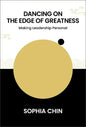 Dancing on the Edge of Greatness: Making Leadership Personal - Hardcover